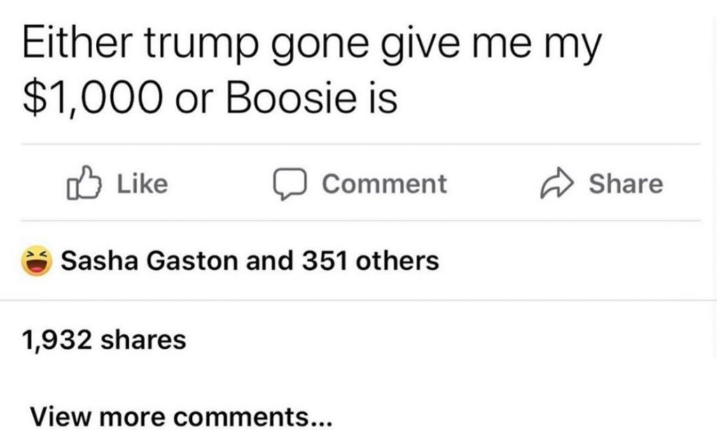 Either Trump Gon Give Me My $1,000 or Boosie Is