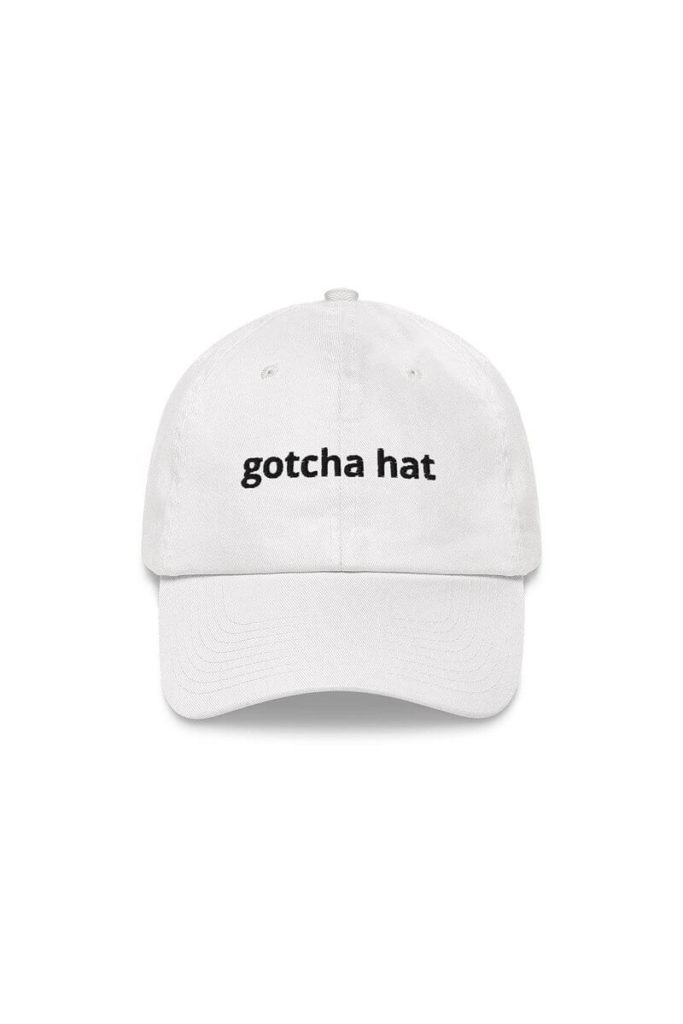gotcha hat dad hat