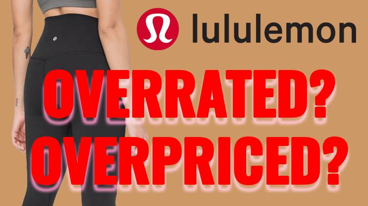 Lululemon Leggings Overrated Overpriced