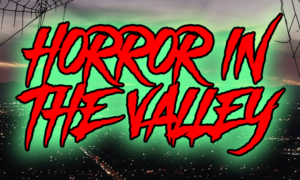 HORROR IN THE VALLEY