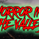 HORROR IN THE VALLEY