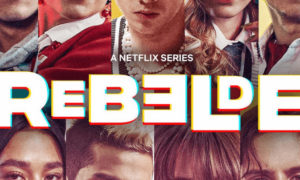 Rebelde Netflix Canceled