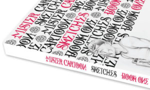 Mister Cartoon Sketches Book One
